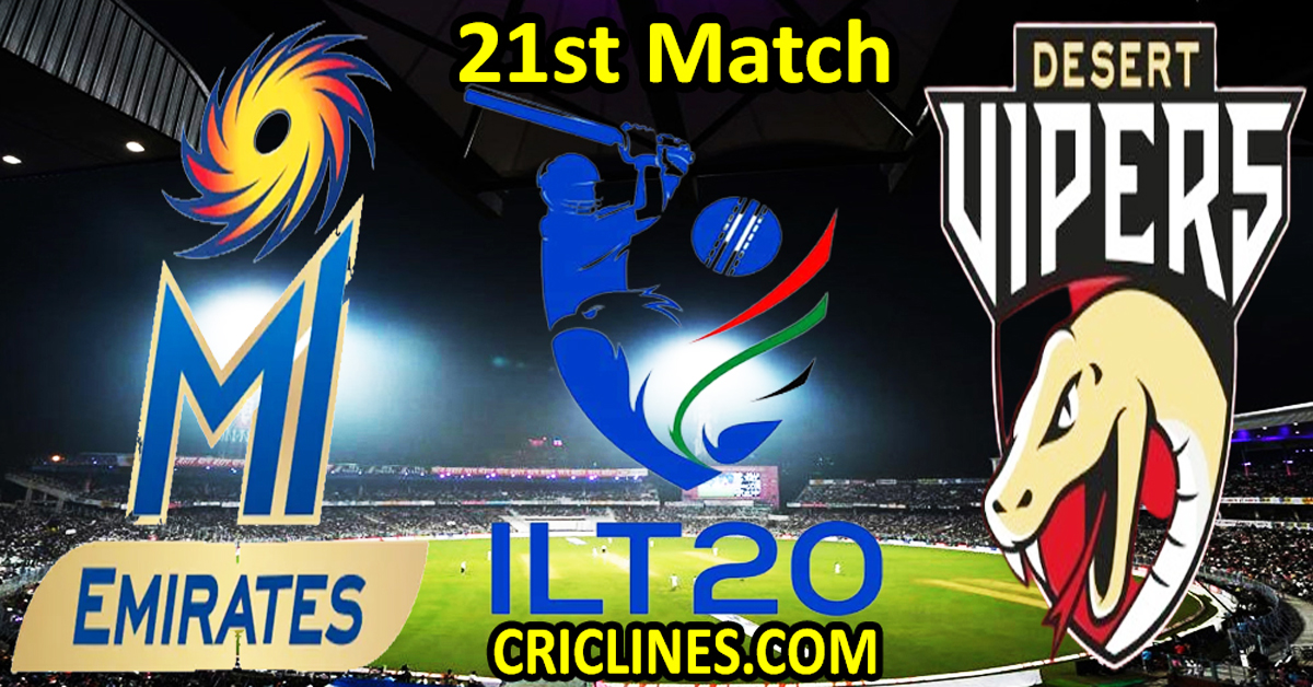 Today Match Prediction-MI Emirates vs Desert Vipers-IL T20 2024-21st Match-Who Will Win