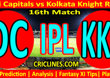Today Match Prediction-DC vs KKR-IPL Match Today 2024-16th Match-Venue Details-Dream11-Toss Update-Who Will Win