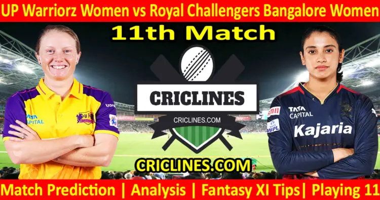 Today Match Prediction-UPW vs RCBW-WPL T20 2024-11th Match-Dream11-Who Will Win