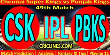 Today Match Prediction-CSK vs PBKS-IPL Match Today 2024-49th Match-Venue Details-Dream11-Toss Update-Who Will Win
