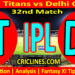 Today Match Prediction-GT vs DC-IPL Match Today 2024-32nd Match-Venue Details-Dream11-Toss Update-Who Will Win