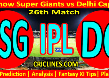 Today Match Prediction-LSG vs DC-IPL Match Today 2024-26th Match-Venue Details-Dream11-Toss Update-Who Will Win