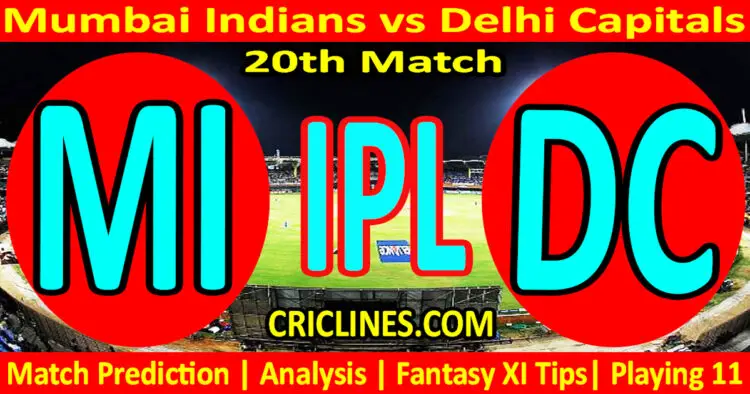 Today Match Prediction-MI vs DC-IPL Match Today 2024-20th Match-Venue Details-Dream11-Toss Update-Who Will Win