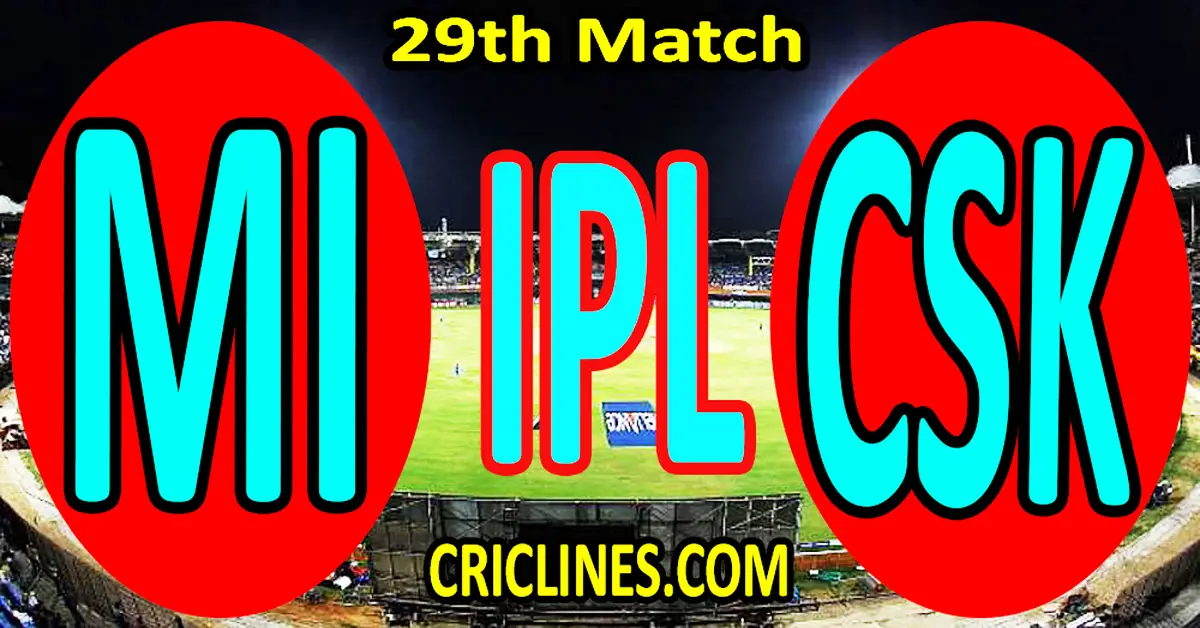 Today Match Prediction-Mumbai Indians vs Chennai Super Kings-IPL Match Today 2024-29th Match-Venue Details-Dream11-Toss Update-Who Will Win