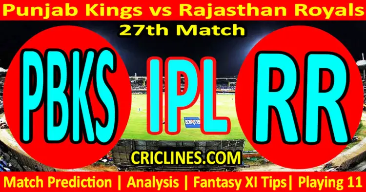 Today Match Prediction-PBKS vs RR-IPL Match Today 2024-27th Match-Venue Details-Dream11-Toss Update-Who Will Win
