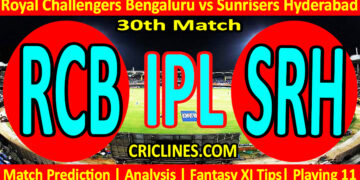 Today Match Prediction-RCB vs SRH-IPL Match Today 2024-30th Match-Venue Details-Dream11-Toss Update-Who Will Win