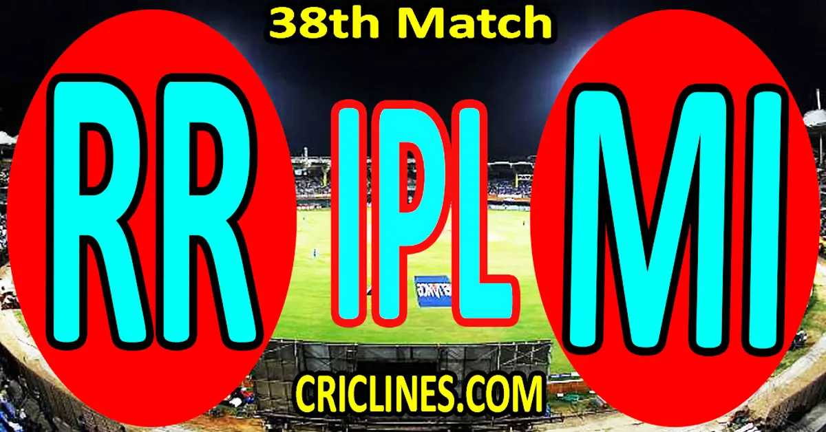 Today Match Prediction-Rajasthan Royals vs Mumbai Indians-IPL Match Today 2024-38th Match-Venue Details-Dream11-Toss Update-Who Will Win
