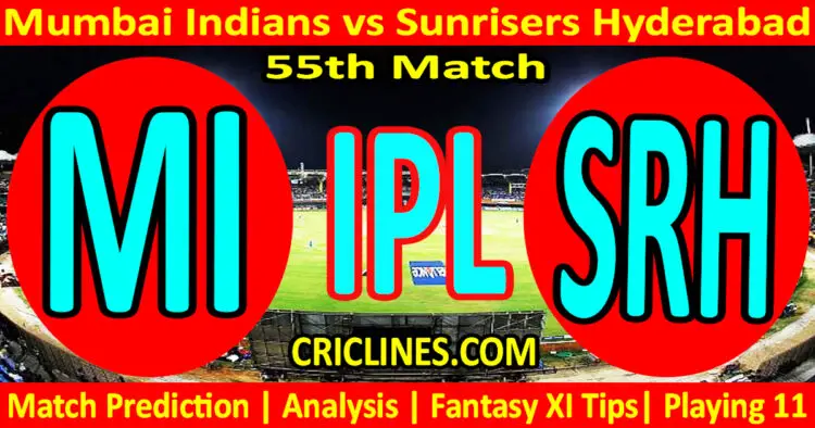 Today Match Prediction-MI vs SRH-IPL Match Today 2024-55th Match-Venue Details-Dream11-Toss Update-Who Will Win