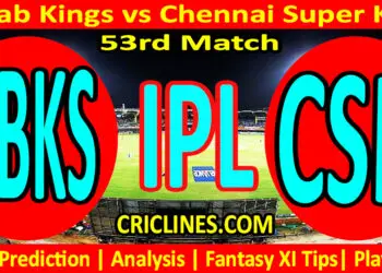 Today Match Prediction-PBKS vs CSK-IPL Match Today 2024-53rd Match-Venue Details-Dream11-Toss Update-Who Will Win