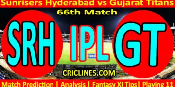 Today Match Prediction-SRH vs GT-IPL Match Today 2024-66th Match-Venue Details-Dream11-Toss Update-Who Will Win