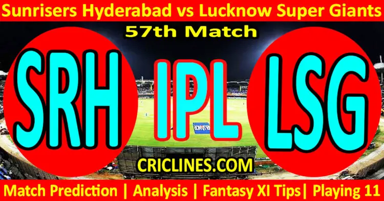 Today Match Prediction-SRH vs LSG-IPL Match Today 2024-57th Match-Venue Details-Dream11-Toss Update-Who Will Win