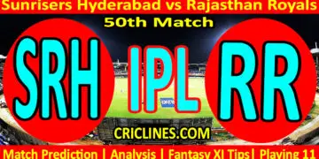 Today Match Prediction-SRH vs RR-IPL Match Today 2024-50th Match-Venue Details-Dream11-Toss Update-Who Will Win